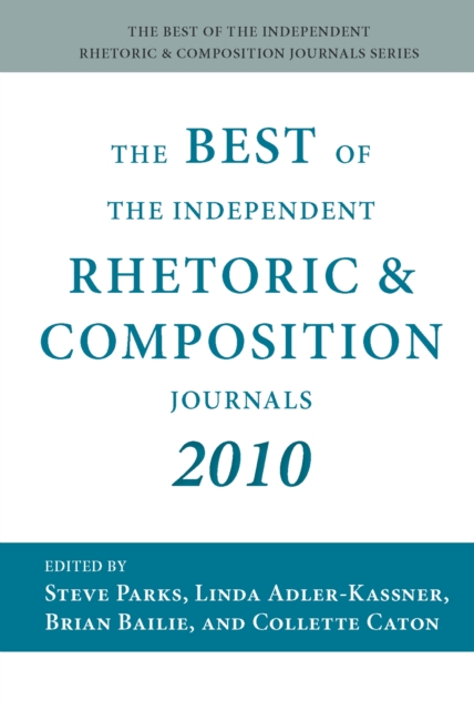 Best of the Independent Rhetoric and Composition Journals 2010, The, PDF eBook