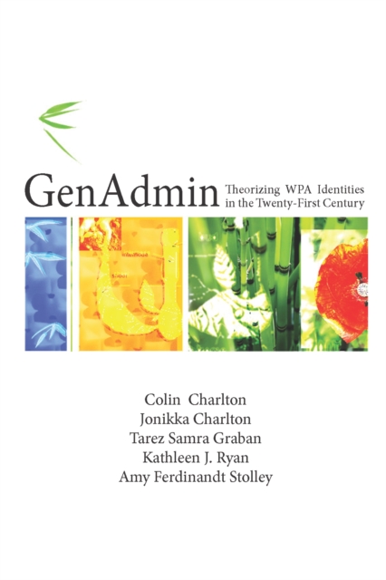 GenAdmin : Theorizing WPA Identities in the Twenty-First  Century, PDF eBook