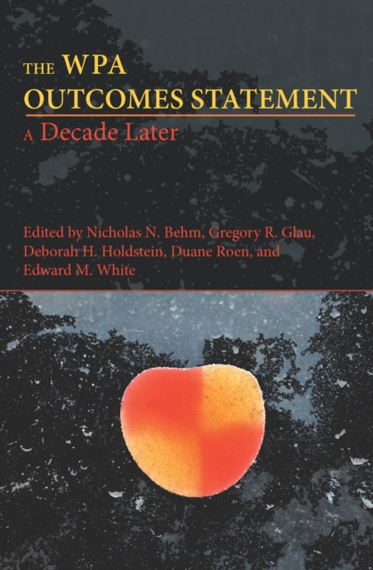 WPA Outcomes Statement-A Decade Later, The, PDF eBook