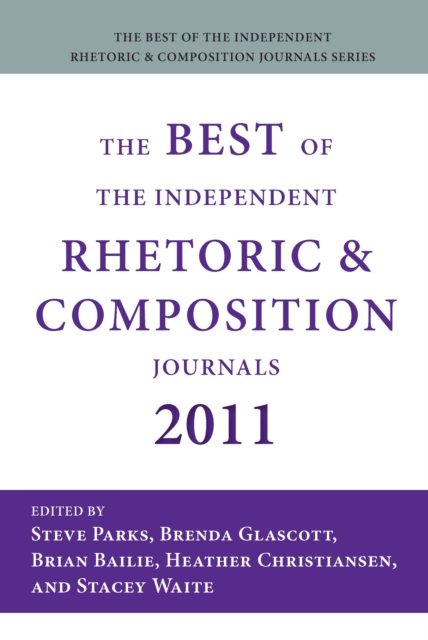 Best of the Independent Rhetoric and Composition Journals 2011, The, PDF eBook