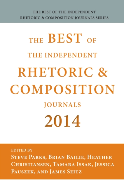Best of the Independent Journals in Rhetoric and Composition 2014, PDF eBook