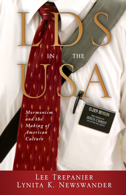 LDS in the USA : Mormonism and the Making of American Culture, EPUB eBook