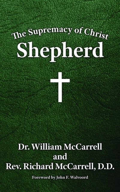 The Supremacy of Christ : Shepherd, EPUB eBook