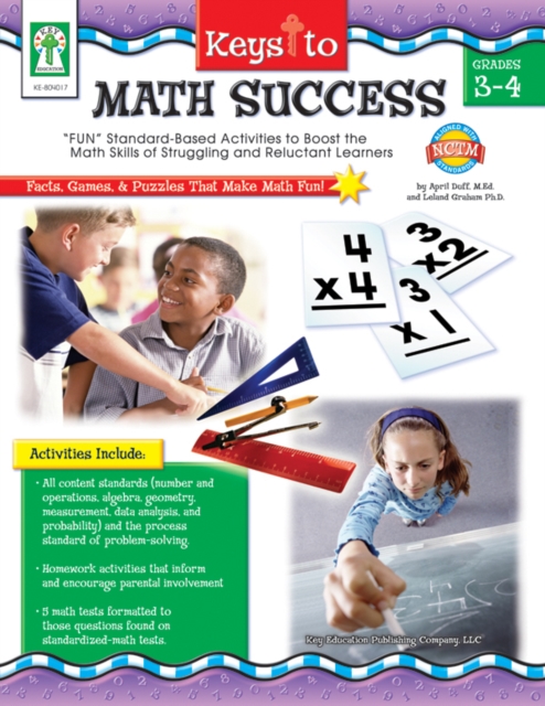 Keys to Math Success, Grades 3 - 4 : "FUN" Standard-Based Activities to Boost the Math Skills of Struggling and Reluctant Learners, PDF eBook