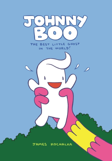 Johnny Boo: The Best Little Ghost In The World (Johnny Boo Book 1), Hardback Book