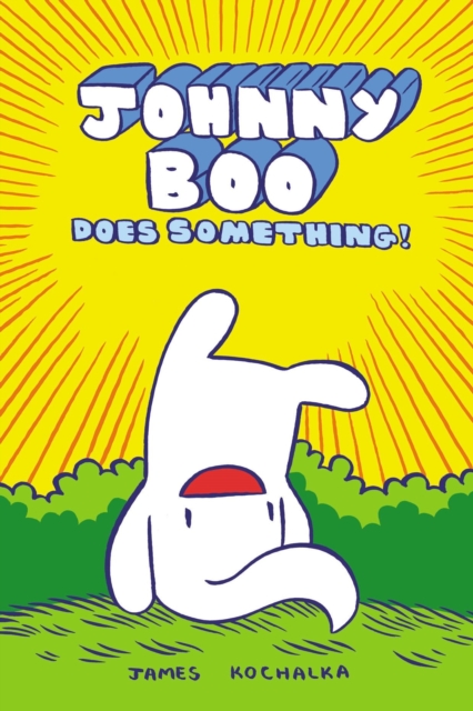 Johnny Boo Does Something! (Johnny Book Book 5), Hardback Book