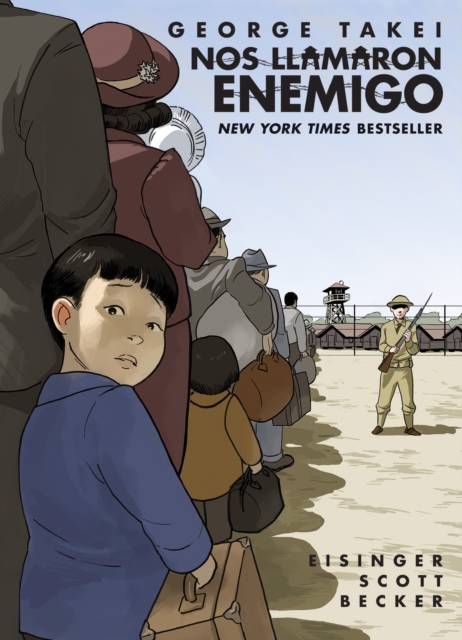 Nos llamaron Enemigo (They Called Us Enemy) : Spanish Edition, Paperback / softback Book