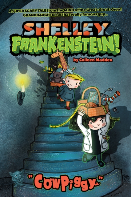 Shelley Frankenstein! (Book One): CowPiggy, Paperback / softback Book
