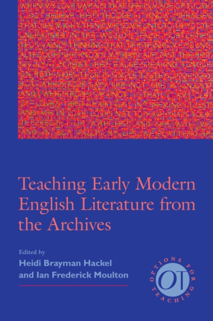 Teaching Early Modern English Literature from the Archives, Paperback / softback Book