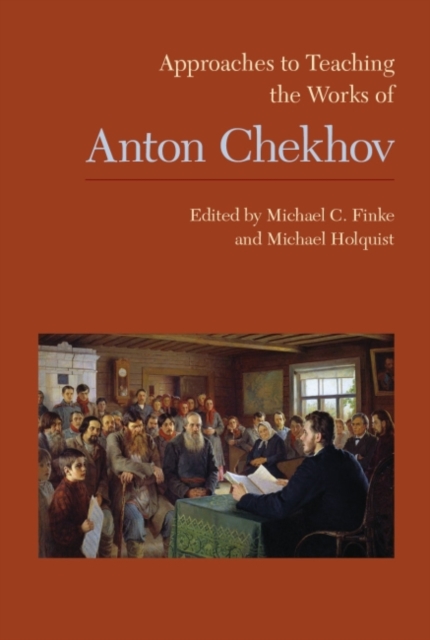 Approaches to Teaching the Works of Anton Chekhov, Hardback Book
