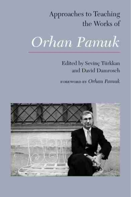 Approaches to Teaching the Works of Orhan Pamuk, EPUB eBook