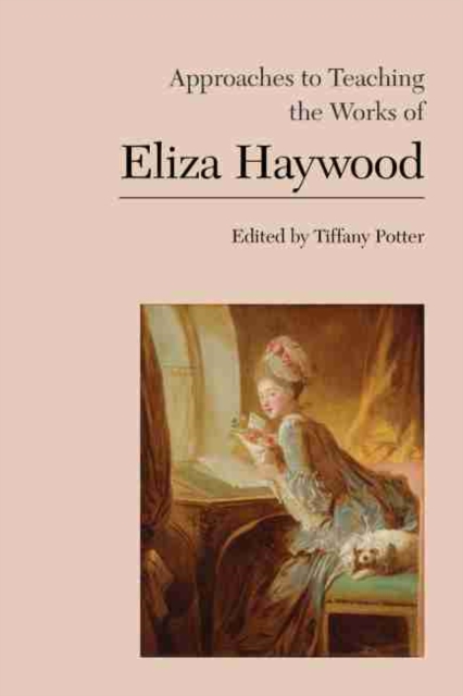 Approaches to Teaching the Works of Eliza Haywood, EPUB eBook