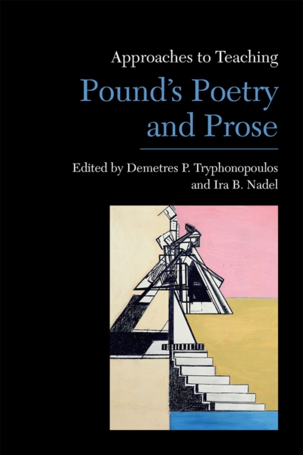 Approaches to Teaching Pound's Poetry and Prose, Paperback / softback Book