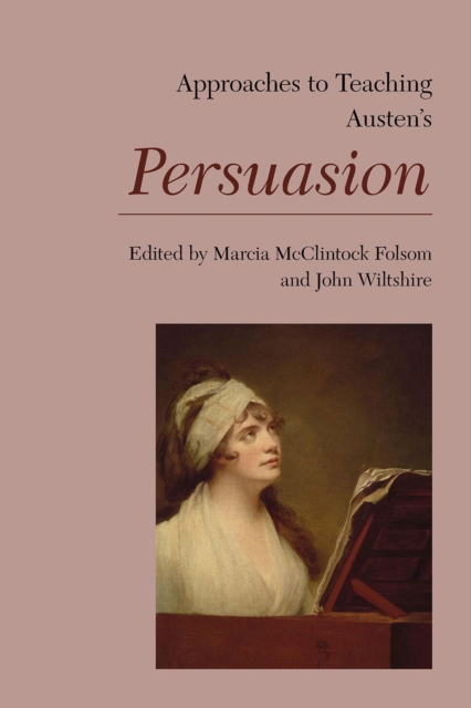 Approaches to Teaching Austen's Persuasion, Hardback Book