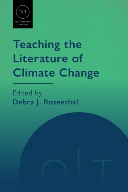Teaching the Literature of Climate Change, Paperback / softback Book
