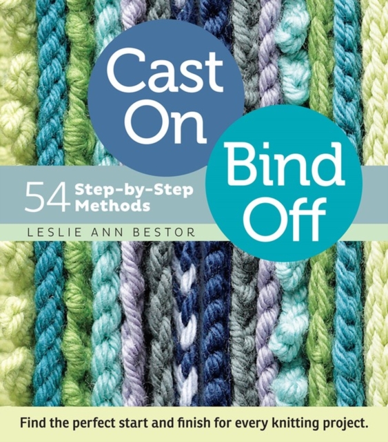Cast On, Bind Off : 54 Step-by-Step Methods, Spiral bound Book