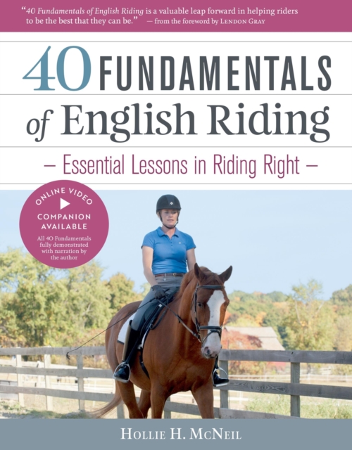 40 Fundamentals of English Riding : Essential Lessons in Riding Right, Hardback Book