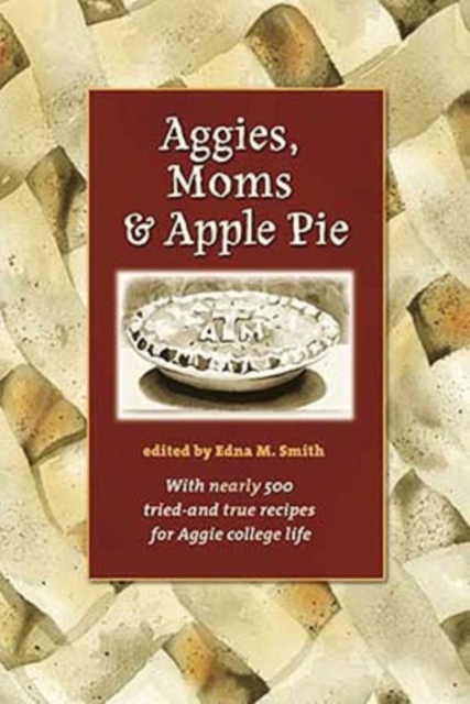 Aggies, Moms, and Apple Pie, Paperback / softback Book