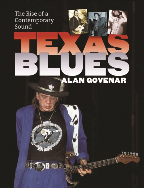 Texas Blues : The Rise of a Contemporary Sound, PDF eBook