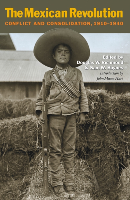 The Mexican Revolution : Conflict and Consolidation, 1910-1940, EPUB eBook