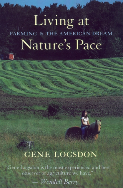 Living at Nature's Pace : Farming and the American Dream, EPUB eBook