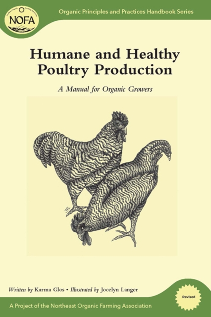 Humane and Healthy Poultry Production : A Manual for Organic Growers, EPUB eBook