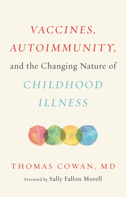 Vaccines, Autoimmunity, and the Changing Nature of Childhood Illness, EPUB eBook