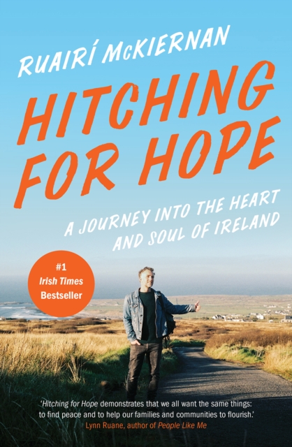 Hitching for Hope : A Journey into the Heart and Soul of Ireland, Paperback / softback Book