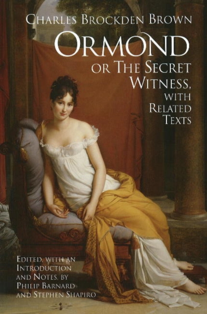 Ormond; or, the Secret Witness : With Related Texts, Hardback Book