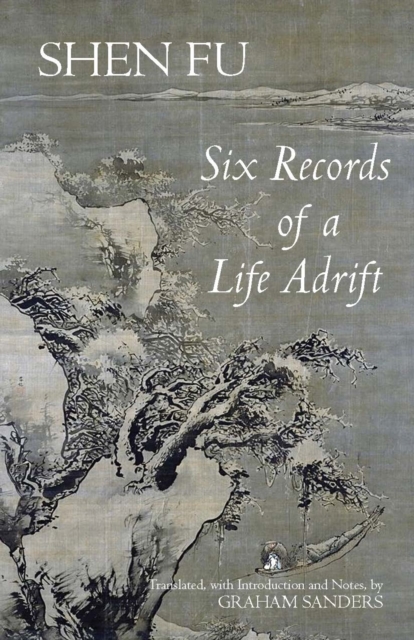 Six Records of a Life Adrift, Paperback / softback Book