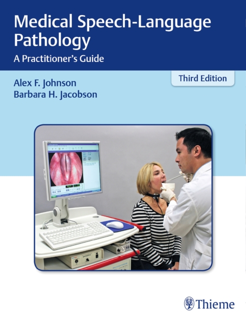 Medical Speech-Language Pathology : A Practitioner's Guide, Hardback Book