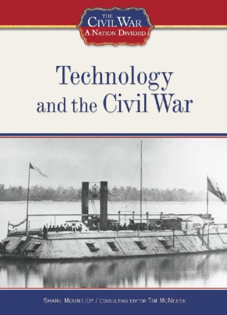 Technology and the Civil War, Hardback Book
