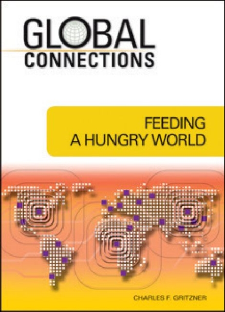 Feeding a Hungry World, Hardback Book