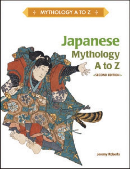 Japanese Mythology A to Z, Hardback Book