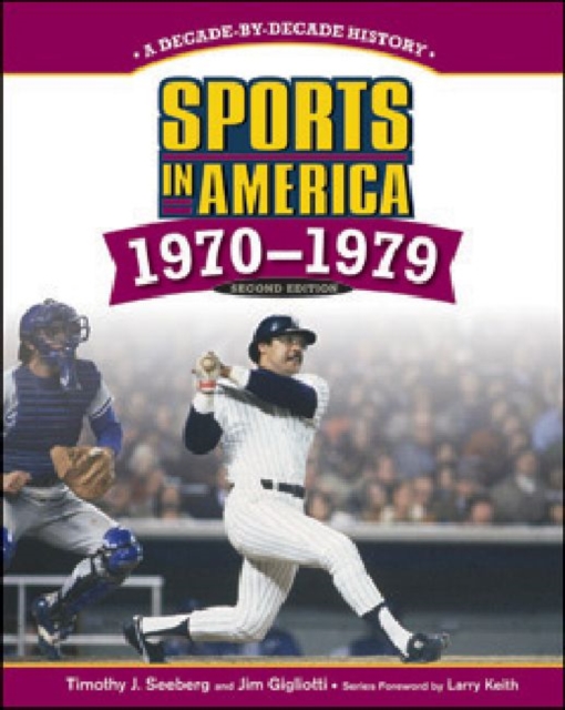 SPORTS IN AMERICA: 1970 TO 1979, 2ND EDITION, Hardback Book
