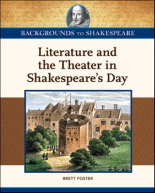 Literature and the Theater in Shakespeare's Day, Hardback Book