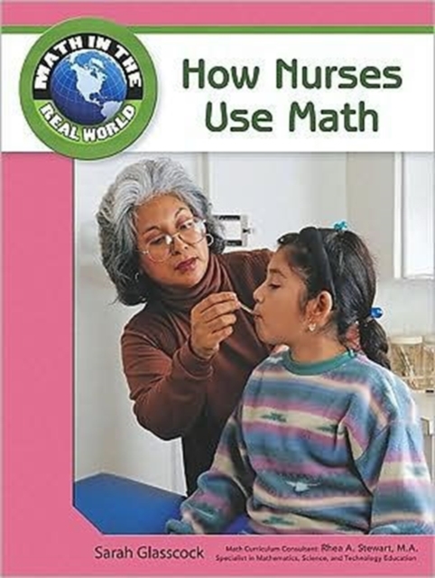 How Nurses Use Math, Hardback Book