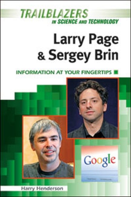 Larry Page and Sergey Brin : Information At Your Fingertips, Hardback Book