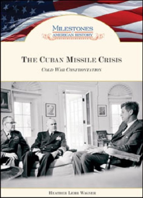 The Cuban Missile Crisis, Hardback Book