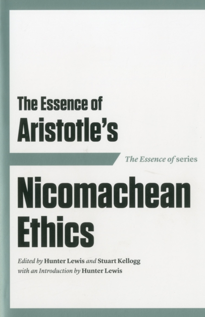 The Essence of Aristotle : Nicomachean Ethics, Paperback / softback Book