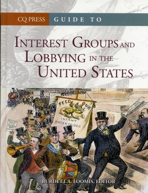 Guide to Interest Groups and Lobbying in the United States, Hardback Book