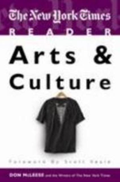 The New York Times Reader : Arts & Culture, Paperback / softback Book