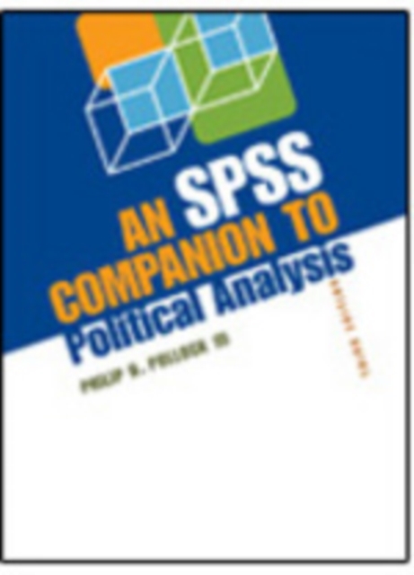 An SPSS Companion to Political Analysis, 3rd Edition + SPSS Student Version Software, Book Book