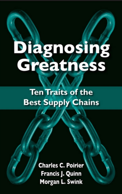 Diagnosing Greatness : Ten Traits of the Best Supply Chains, Hardback Book