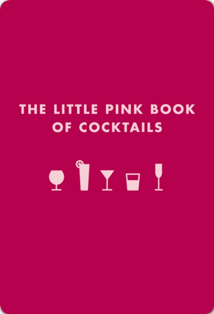 The Little Pink Book of Cocktails : The Perfect Ladies' Drinking Companion, Leather / fine binding Book