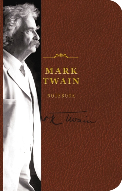 The Mark Twain Signature Notebook : An Inspiring Notebook for Curious Minds, Leather / fine binding Book