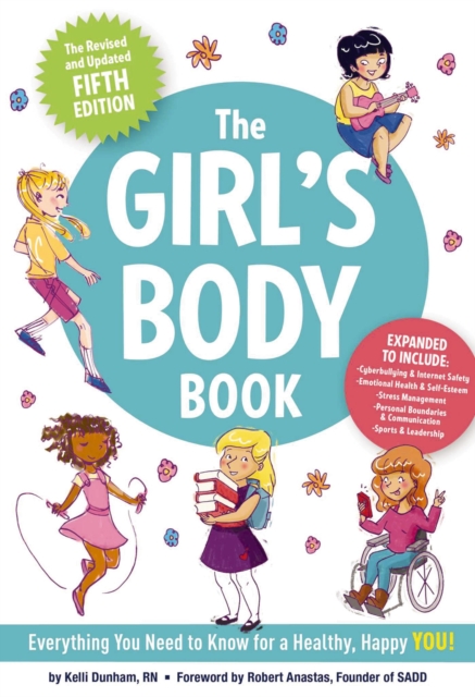 The Girl's Body Book (Fifth Edition) : Everything Girls Need to Know for Growing Up!, Paperback / softback Book