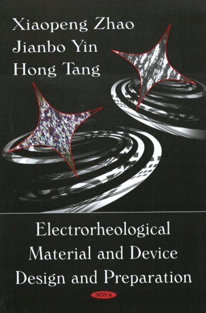 Electrorheological Material & Device Design & Preparation, Paperback / softback Book