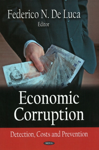 Economic Corruption : Detection, Costs & Prevention, Hardback Book
