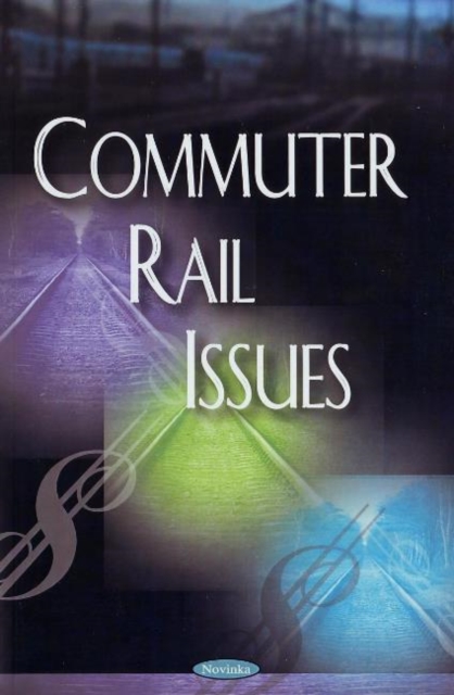 Commuter Rail Issues, Paperback / softback Book